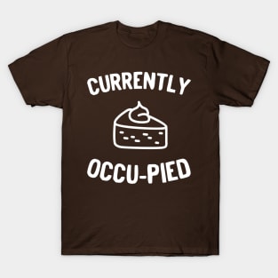 Currently Occu-pied T-Shirt